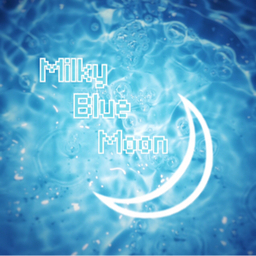 Milky Blue Moon