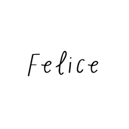Felice〜フェリーチェ〜