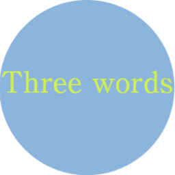 Three words
