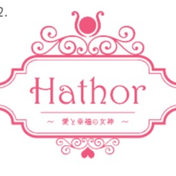 Hathor～愛と幸福の女神～