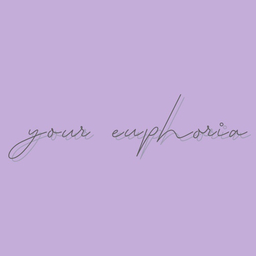 your euphoria