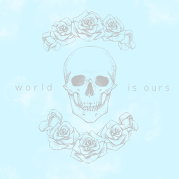 world is ours