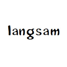 langsam