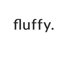fluffy.