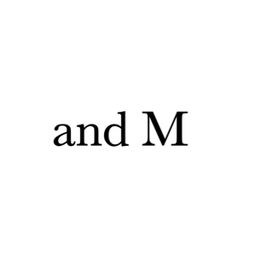 and   M