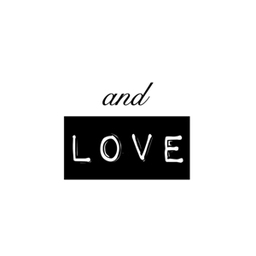 andLOVE