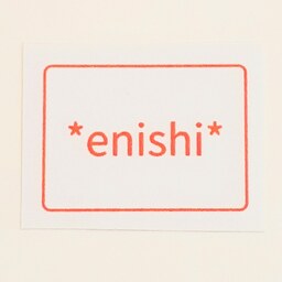 *enishi* 