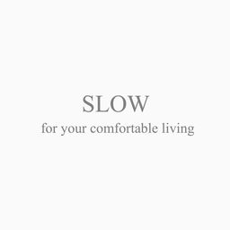 SLOW