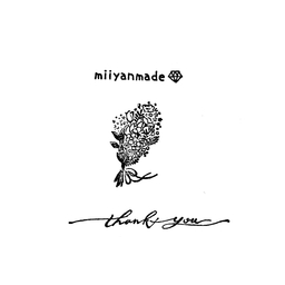 miiyanmade