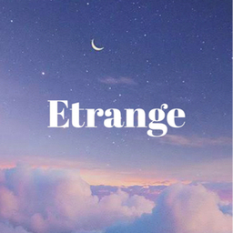 𝐄𝐭𝐫𝐚𝐧𝐠𝐞