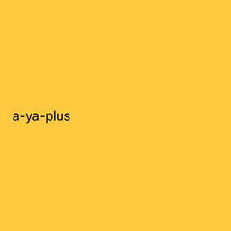 a-ya-plus