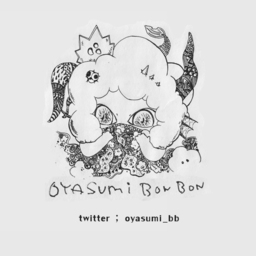 OYASUMI BONBON