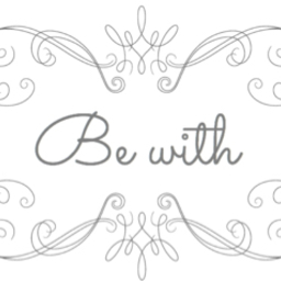 Be with