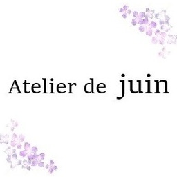 Atelier de juin