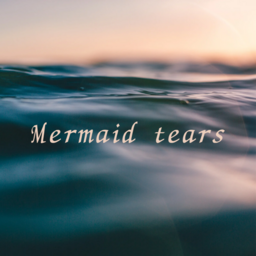 Mermaid Tears ~人魚の涙~