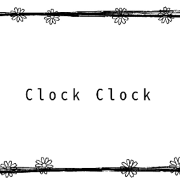 Clock Clock