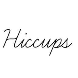 hiccups