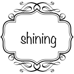     shining