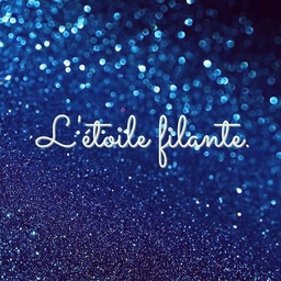 L'étoile filante.