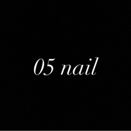 05 Nail
