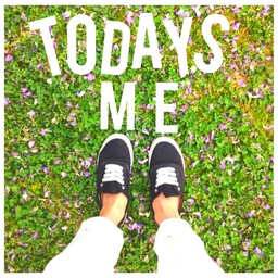 today's  me