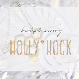 Holly* Hock