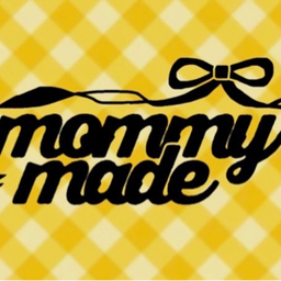 mommy made