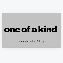 one of a kind