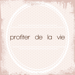 profiter de la vie