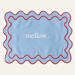 mellow . 