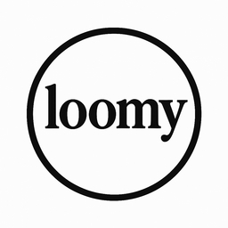 loomy