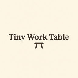 Tiny Work Table 