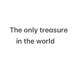 The only treasure
