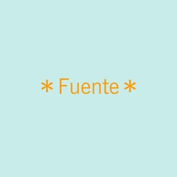 ＊Fuente＊