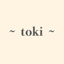 ~ toki ~  byなぁママ