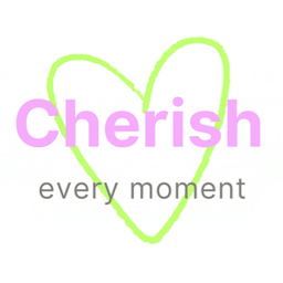 cherish.