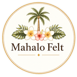     Mahalo Felt