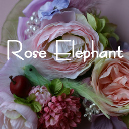 Rose　Elephant